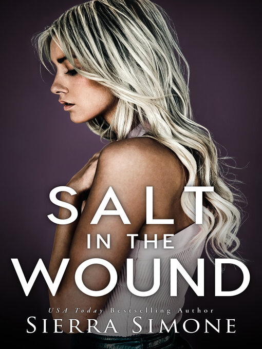 Title details for Salt in the Wound by Sierra Simone - Available